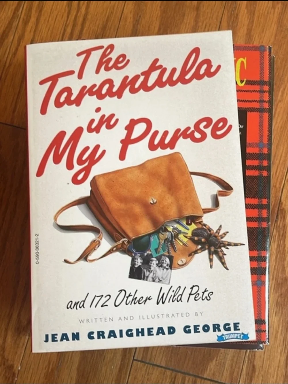 The Tarantula in My Purse and 172 Other Wild Pets by Jean Craighead George Paper